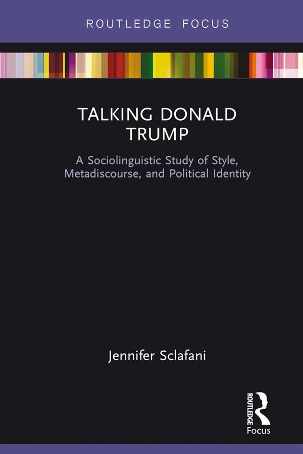 Talking Donald Trump by Jennifer Sclafani