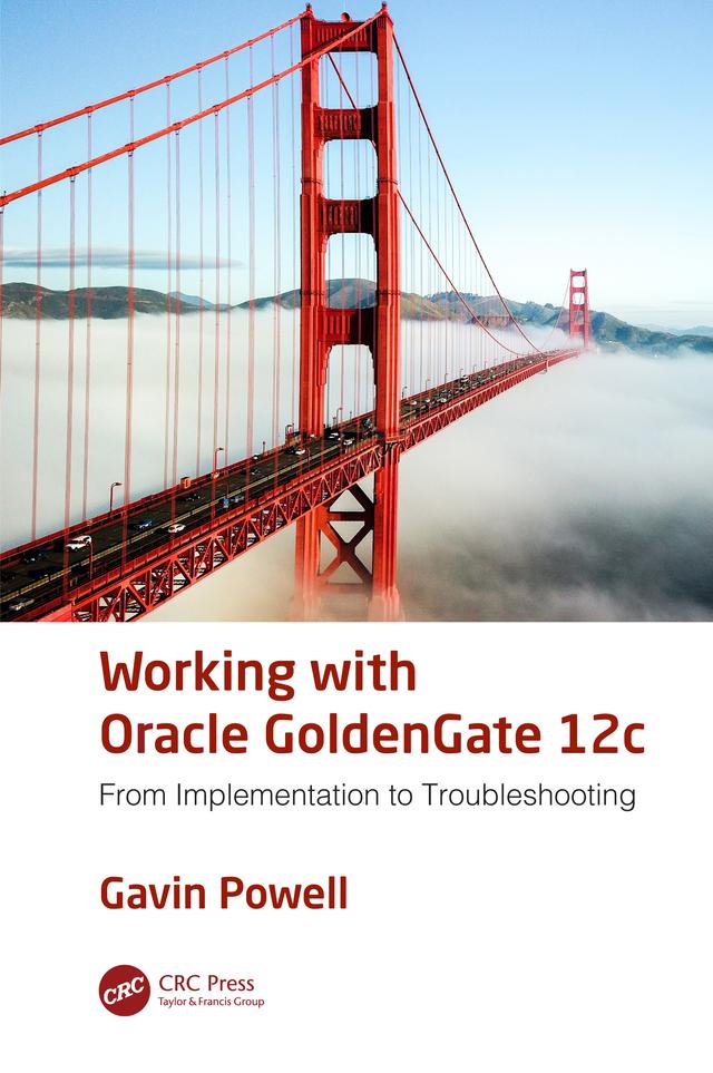 Working with Oracle GoldenGate 12c by Gavin Powell