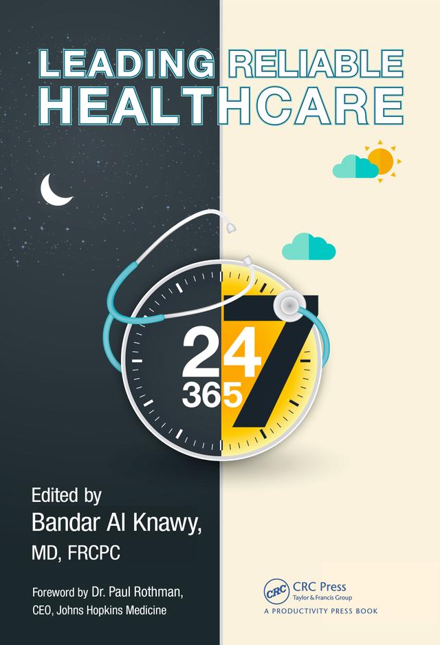 Leading Reliable Healthcare by Bandar Abdulmohsen Al Knawy