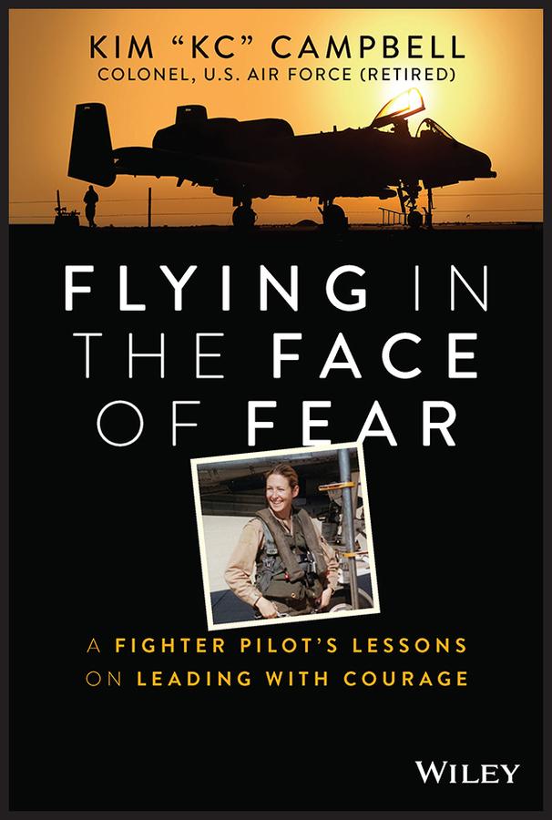 Flying in the Face of Fear by Kim Campbell