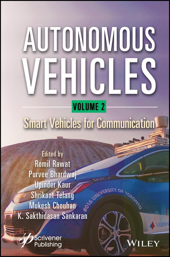 Autonomous Vehicles, Volume 2 by K. Sakthidasan Sankaran, Mukesh Chouhan, Purvee Bhardwaj, Romil Rawat, Shrikant Telang, Upinder Kaur