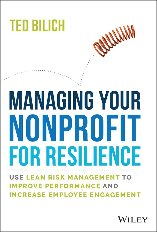 Managing Your Nonprofit for Resilience by Ted Bilich