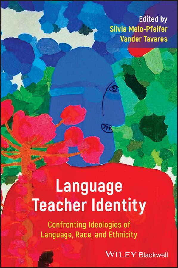 Language Teacher Identity by Sílvia Melo-Pfeifer, Vander Tavares
