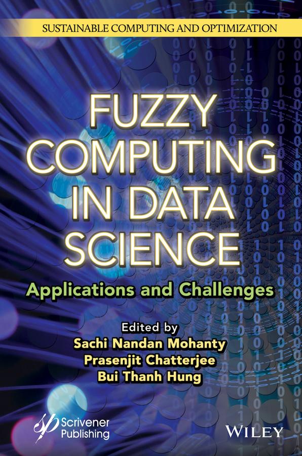 Fuzzy Computing in Data Science by Bui Thanh Hung, Prasenjit Chatterjee, Sachi Nandan Mohanty