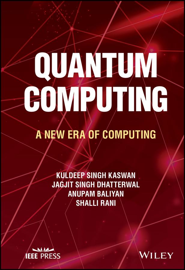Quantum Computing by Anupam Baliyan, Jagjit Singh Dhatterwal, Kuldeep Singh Kaswan, Shalli Rani