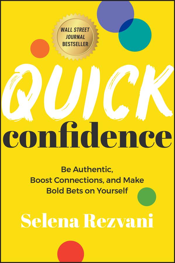Quick Confidence by Selena Rezvani