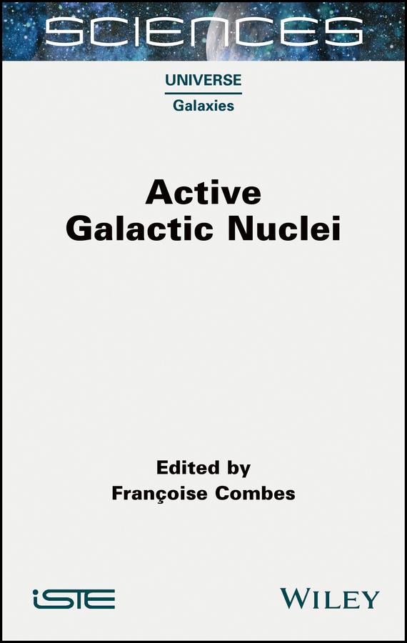 Active Galactic Nuclei by Francoise Combes