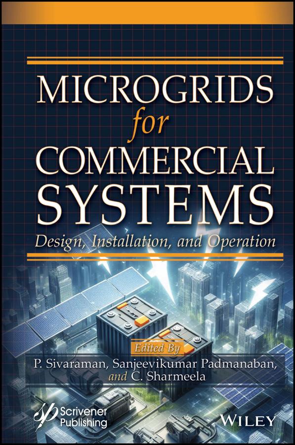 Microgrids for Commercial Systems by Sanjeevikumar Padmanaban, Sharmeela Chenniappan, Sivaraman Palanisamy