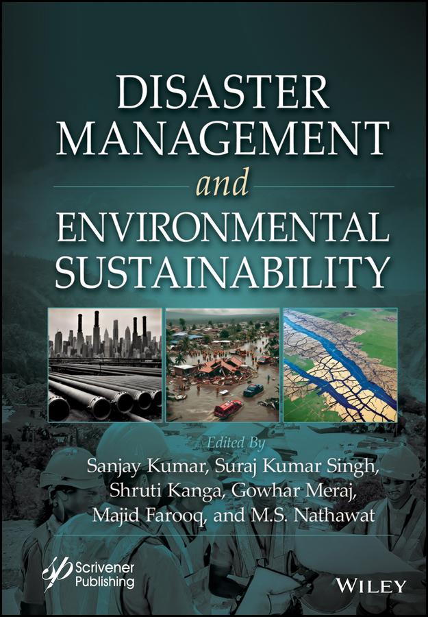 Disaster Management and Environmental Sustainability by Gowhar Meraj, Majid Farooq, M. S. Nathawat, Sanjay Kumar, Shruti Kanga, Suraj Kumar Singh