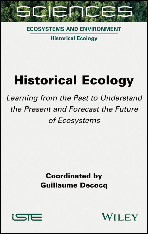 Historical Ecology by Guillaume Decocq
