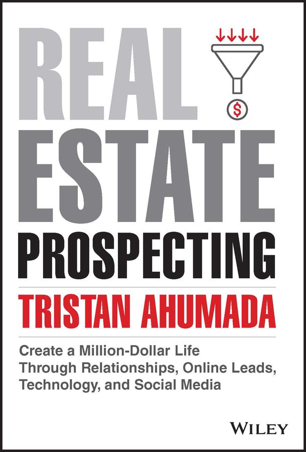Real Estate Prospecting by Tristan Ahumada