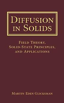 Diffusion in Solids by Martin Eden Glicksman