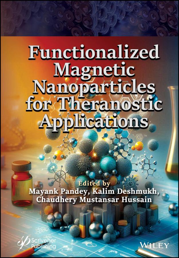 Functionalized Magnetic Nanoparticles for Theranostic Applications by Chaudhery Mustansar Hussain, Kalim Deshmukh, Mayank Pandey
