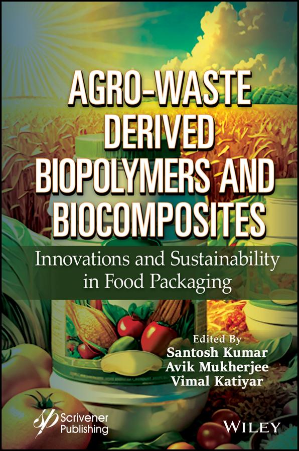 Agro-Waste Derived Biopolymers and Biocomposites by Avik Mukherjee, Santosh Kumar, Vimal Katiyar