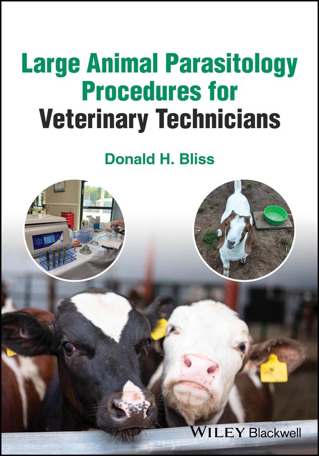 Large Animal Parasitology Procedures for Veterinary Technicians by Donald H. Bliss