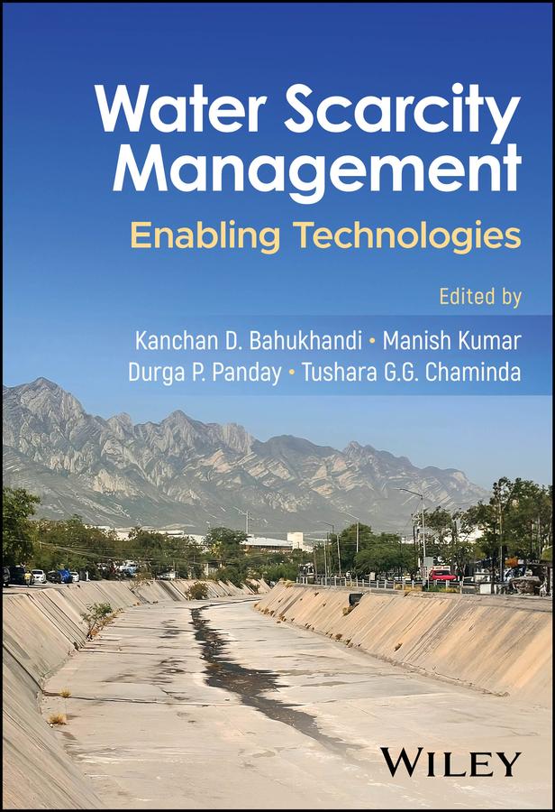 Water Scarcity Management by Durga P. Panday, Kanchan D. Bahukhandi, Manish Kumar, Tushara G. G. Chaminda