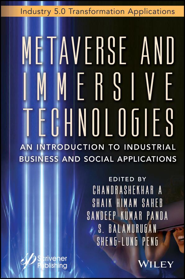 Metaverse and Immersive Technologies by Chandrashekhar A, Sandeep Kumar Panda, S. Balamurugan, Shaik Himam Saheb, Sheng-Lung Peng