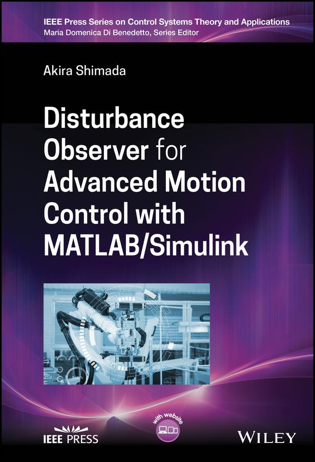 Disturbance Observer for Advanced Motion Control with MATLAB / Simulink by Akira Shimada