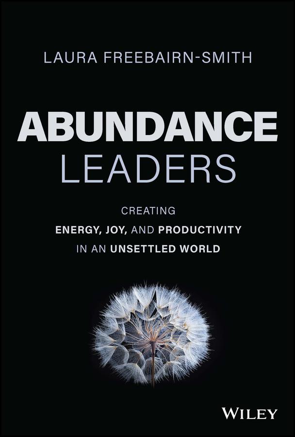 Abundance Leaders by Laura Freebairn-Smith