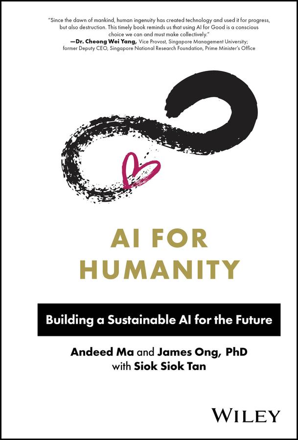 AI for Humanity by Andeed Ma, James Ong, Siok Siok Tan
