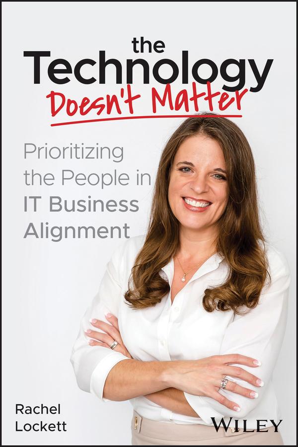 The Technology Doesn't Matter by Rachel Lockett