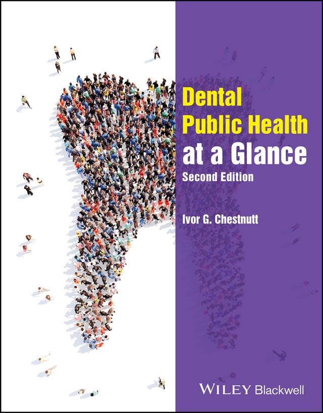 Dental Public Health at a Glance by Ivor G. Chestnutt
