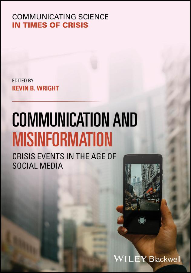 Communication and Misinformation by Kevin B. Wright