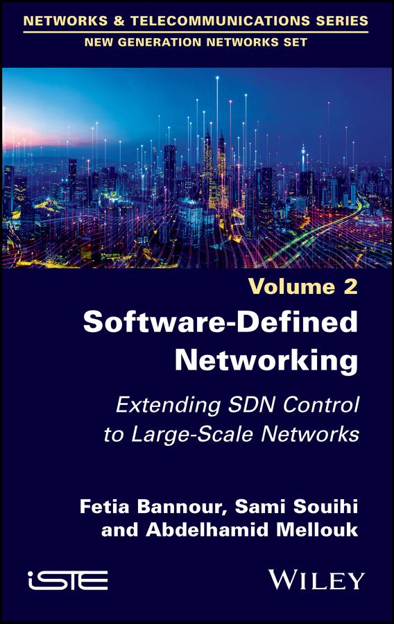 Software-Defined Networking 2 by Abdelhamid Mellouk, Fetia Bannour, Sami Souihi