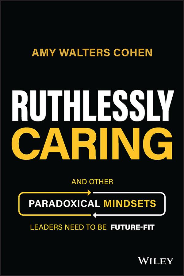 Ruthlessly Caring by Amy Walters Cohen
