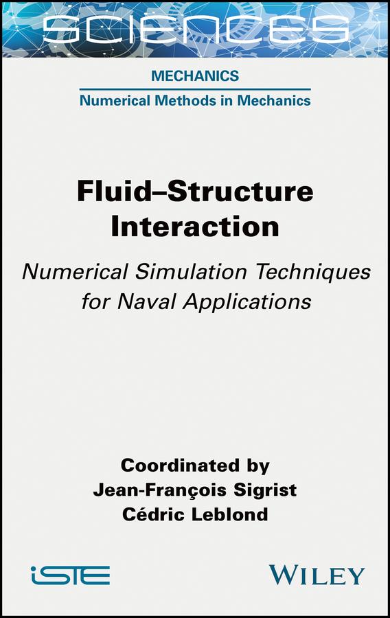 Fluid-Structure Interaction by Cédric Leblond, Jean-François Sigrist
