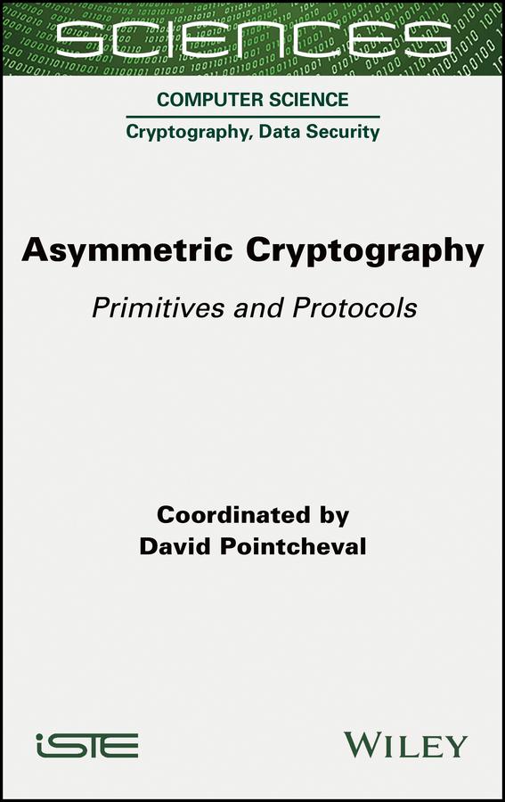 Asymmetric Cryptography by David Pointcheval