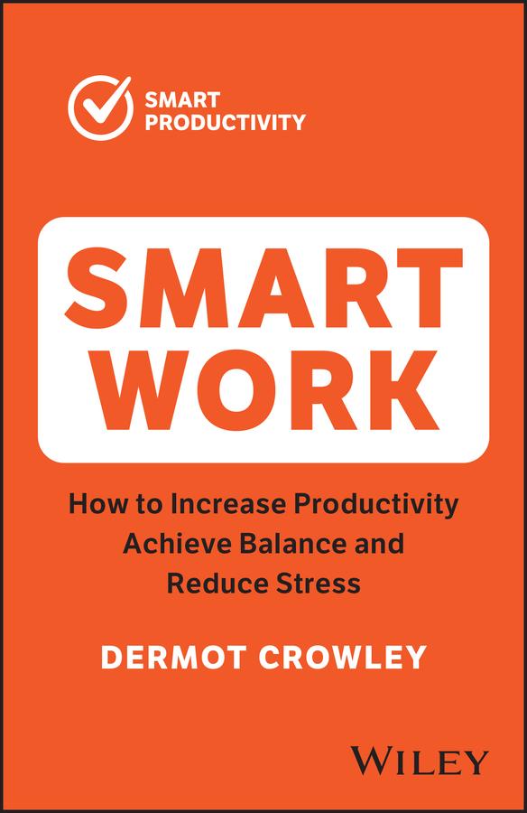 Smart Work by Dermot Crowley