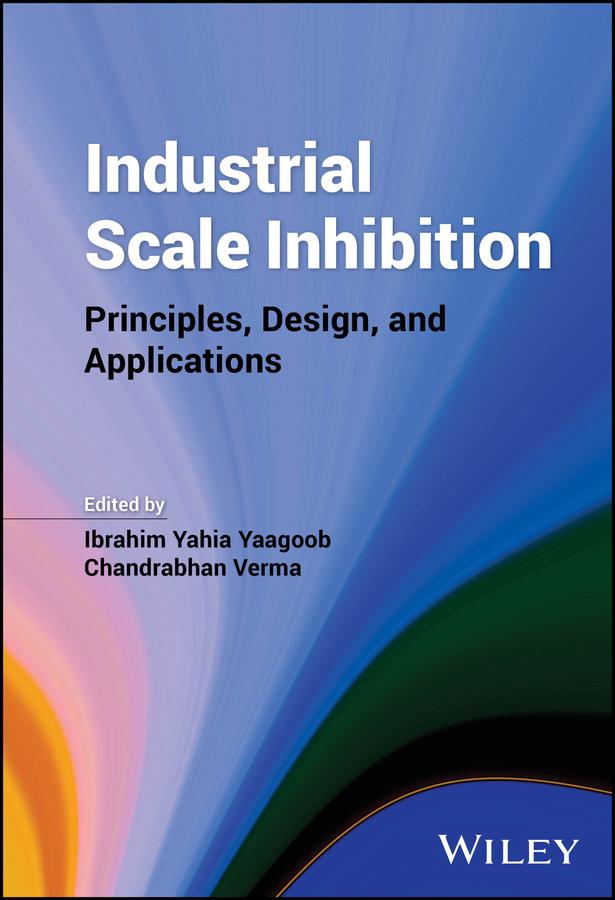 Industrial Scale Inhibition by Chandrabhan Verma, Ibrahim Yahia Yaagoob