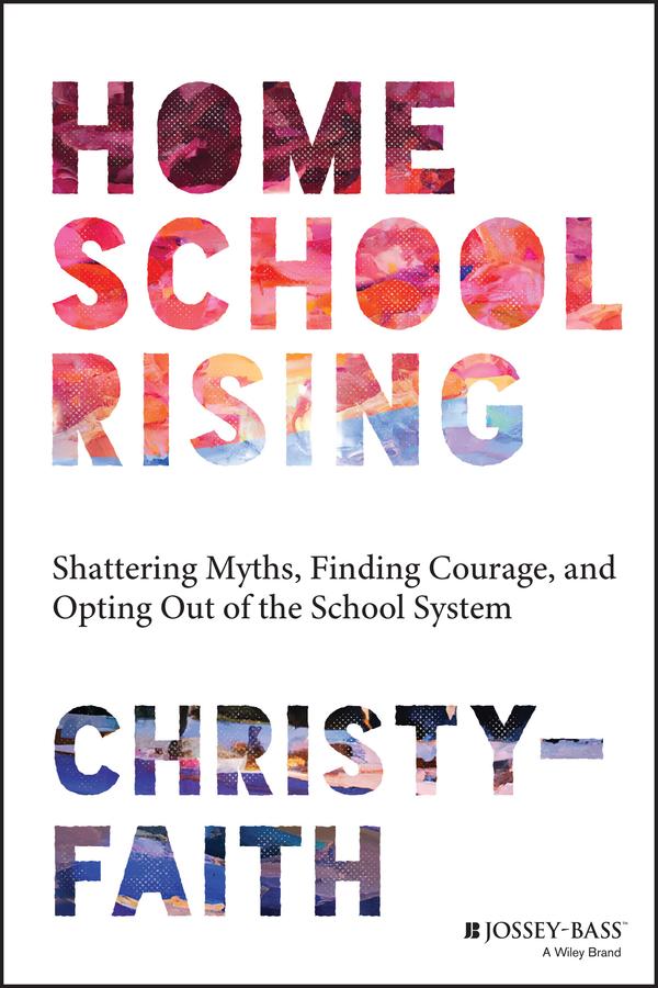 Homeschool Rising by Christy-Faith