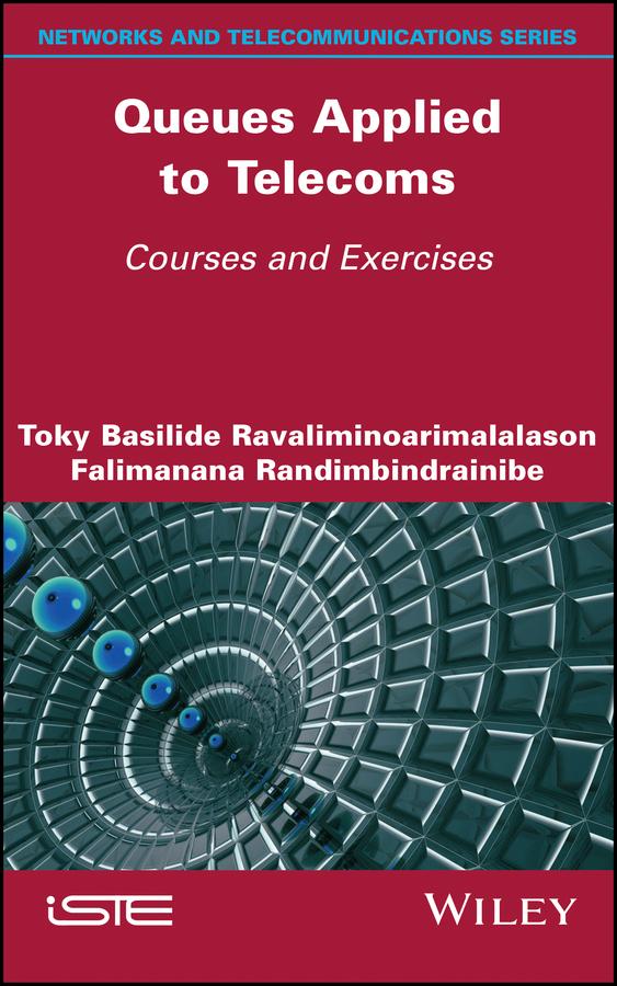 Queues Applied to Telecoms by Falimanana Randimbindrainibe, Toky Basilide Ravaliminoarimalalason