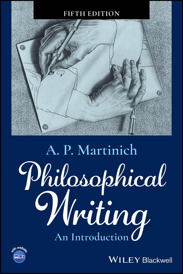Philosophical Writing by A. P. Martinich
