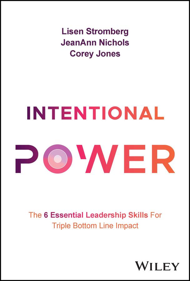 Intentional Power by Corey Jones, JeanAnn Nichols, Lisen Stromberg
