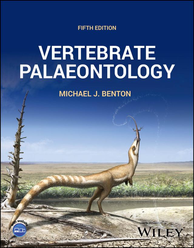 Vertebrate Palaeontology by Michael J. Benton