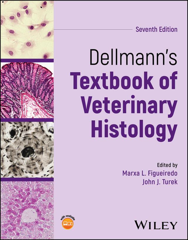Dellmann's Textbook of Veterinary Histology by John J. Turek, Marxa L. Figueiredo