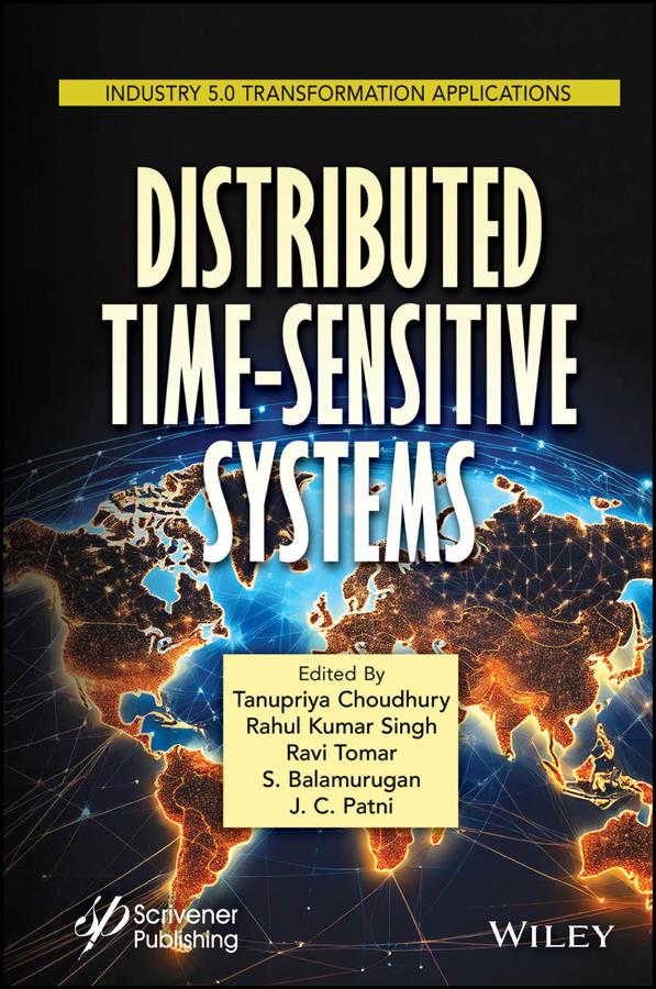 Distributed Time-Sensitive Systems by J. C. Patni, Rahul Kumar Singh, Ravi Tomar, S. Balamurugan, Tanupriya Choudhury