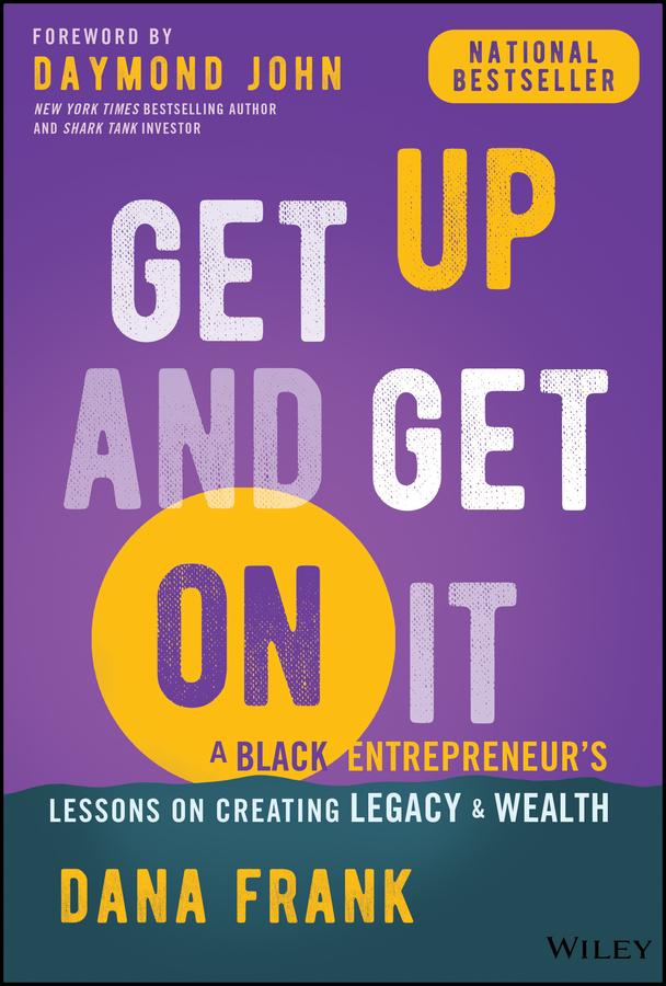 Get Up And Get On It by Dana Frank