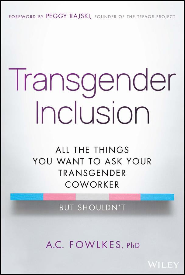 Transgender Inclusion by A. C. Fowlkes