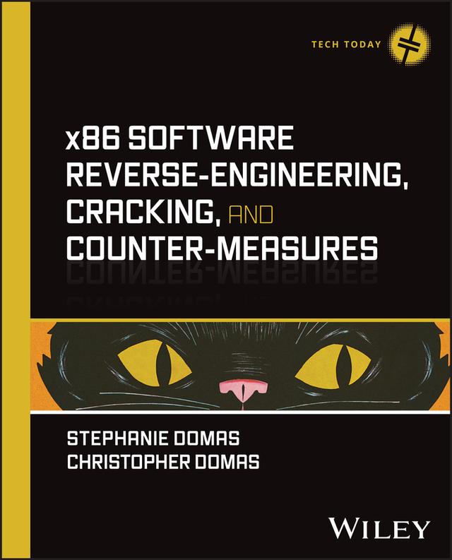 x86 Software Reverse-Engineering, Cracking, and Counter-Measures by Christopher Domas, Stephanie Domas