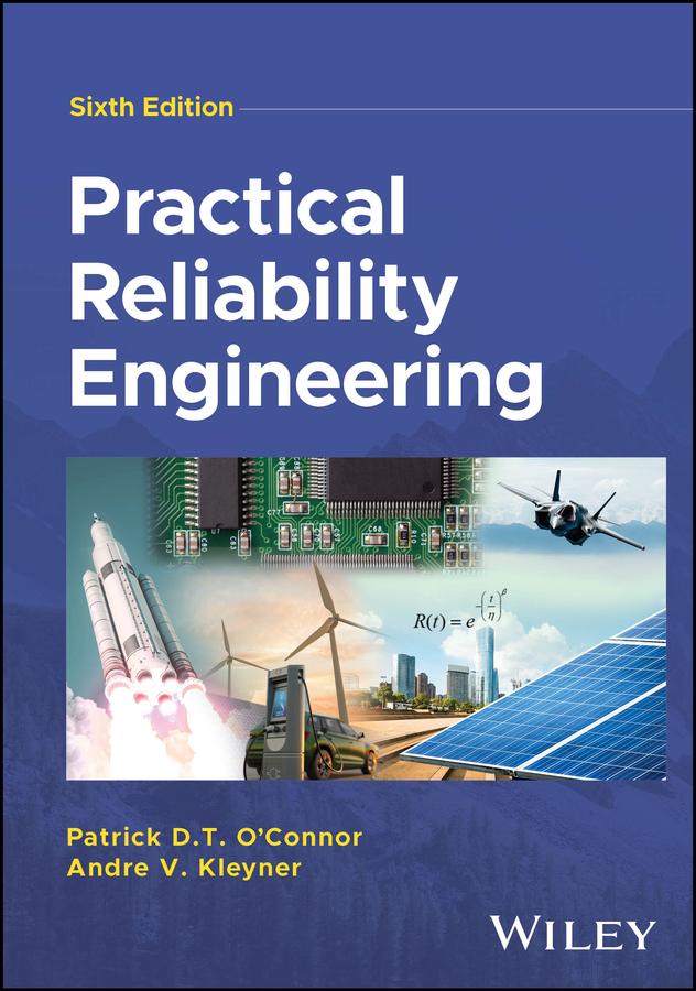 Practical Reliability Engineering by Andre V. Kleyner, Patrick D. T. O'Connor