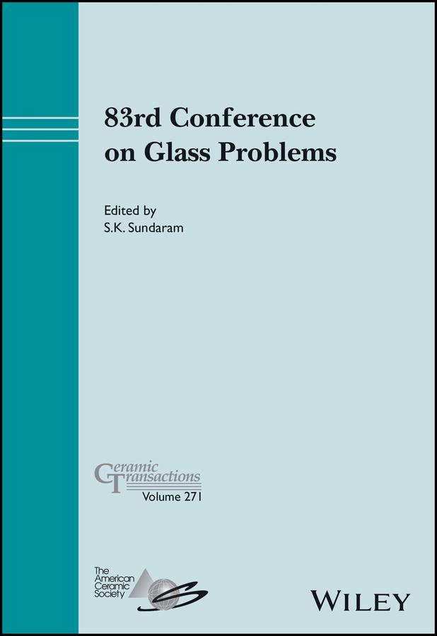 83rd Conference on Glass Problems, Volume 271 by S. K. Sundaram