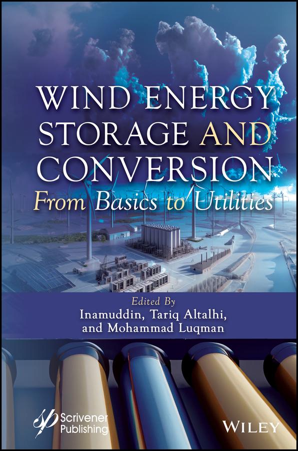 Wind Energy Storage and Conversion by Inamuddin, Mohammad Luqman, Tariq Altalhi