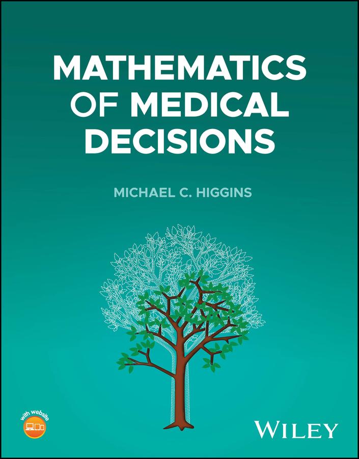 Mathematics of Medical Decisions