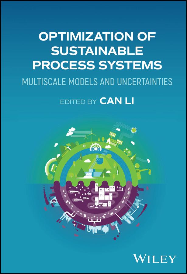 Optimization of Sustainable Process Systems by Can Li