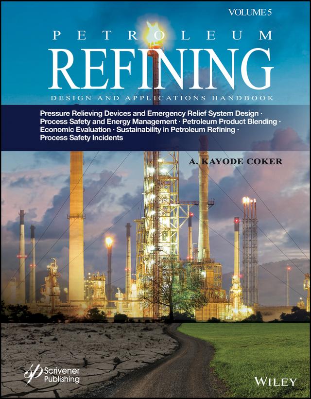 Petroleum Refining Design and Applications Handbook, Volume 5 by A. Kayode Coker