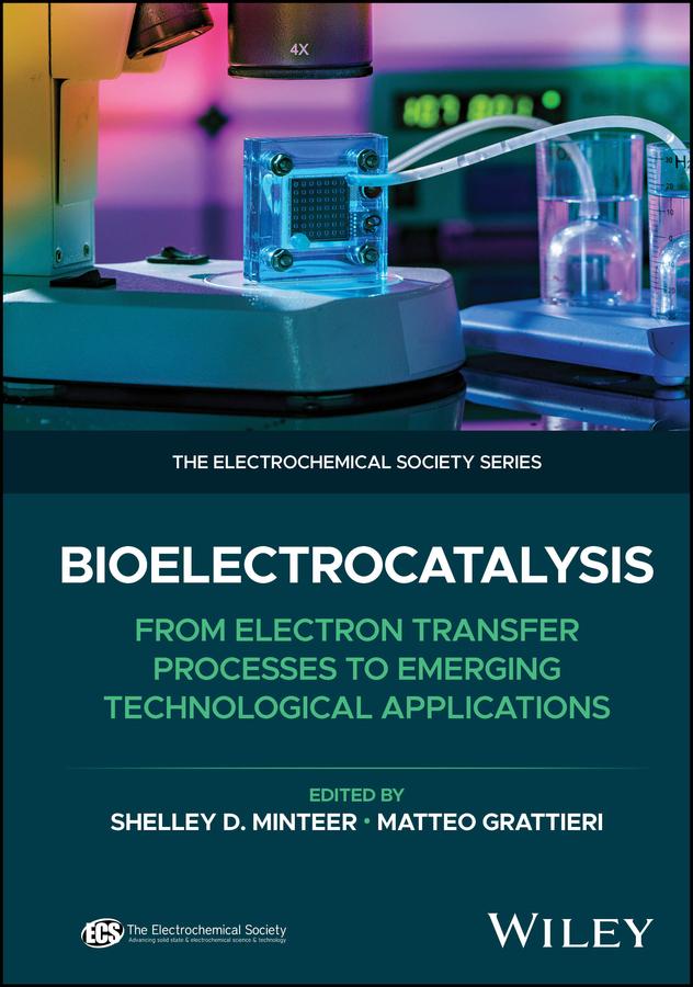 Bioelectrocatalysis by Matteo Grattieri, Shelley D. Minteer